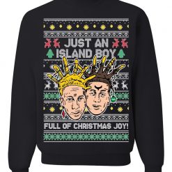 I’m An Island Boy Ugly Christmas Unisex Sweatshirt