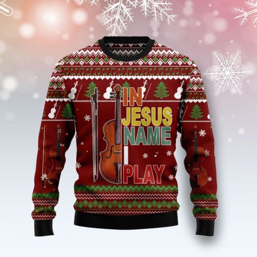 Violin In Jesus Name Play Christmas Ugly Sweater