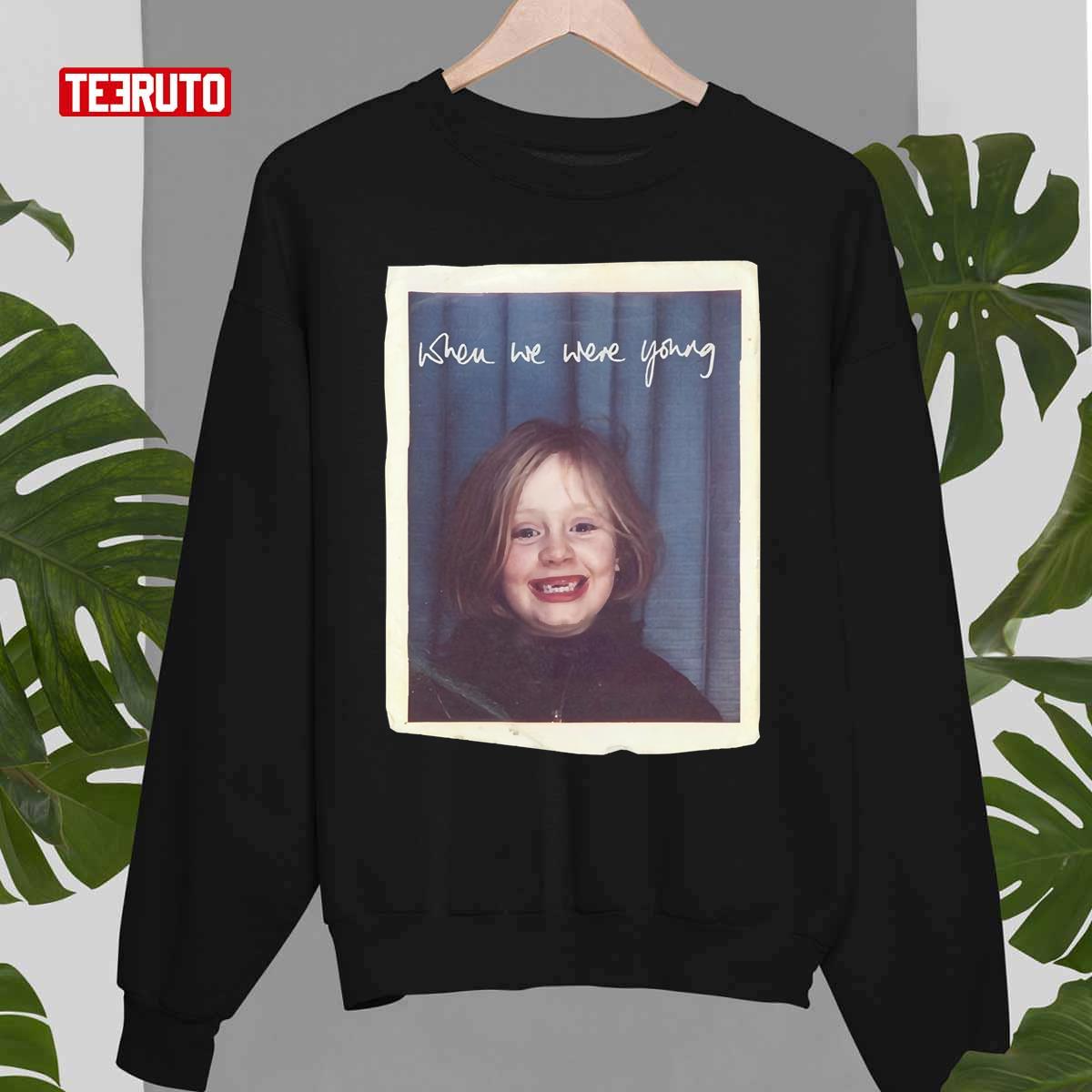 Adele Merch When We Were Young Unisex T-Shirt