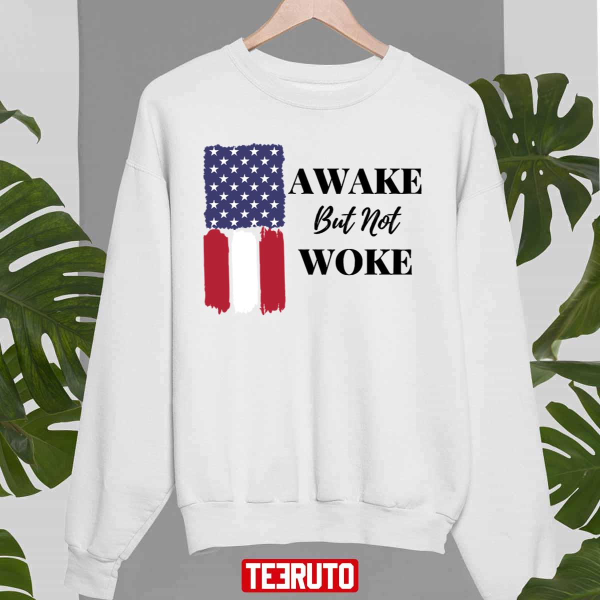 Awake But Not Woke American Flag Unisex Hoodie Teeruto