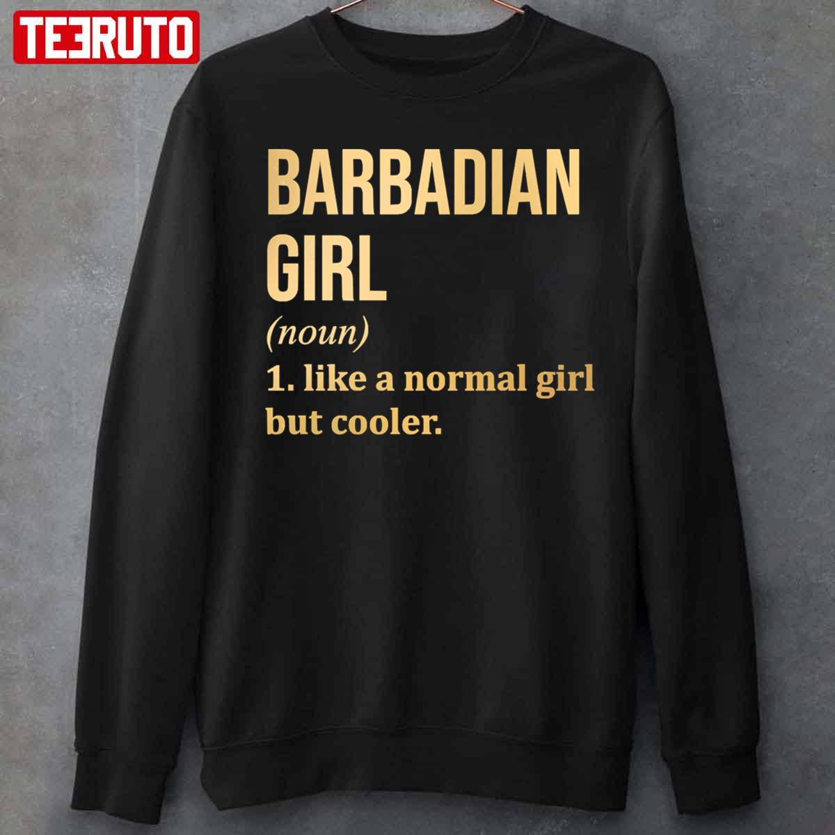Barbadian Girl Funny Saying Unisex Sweatshirt