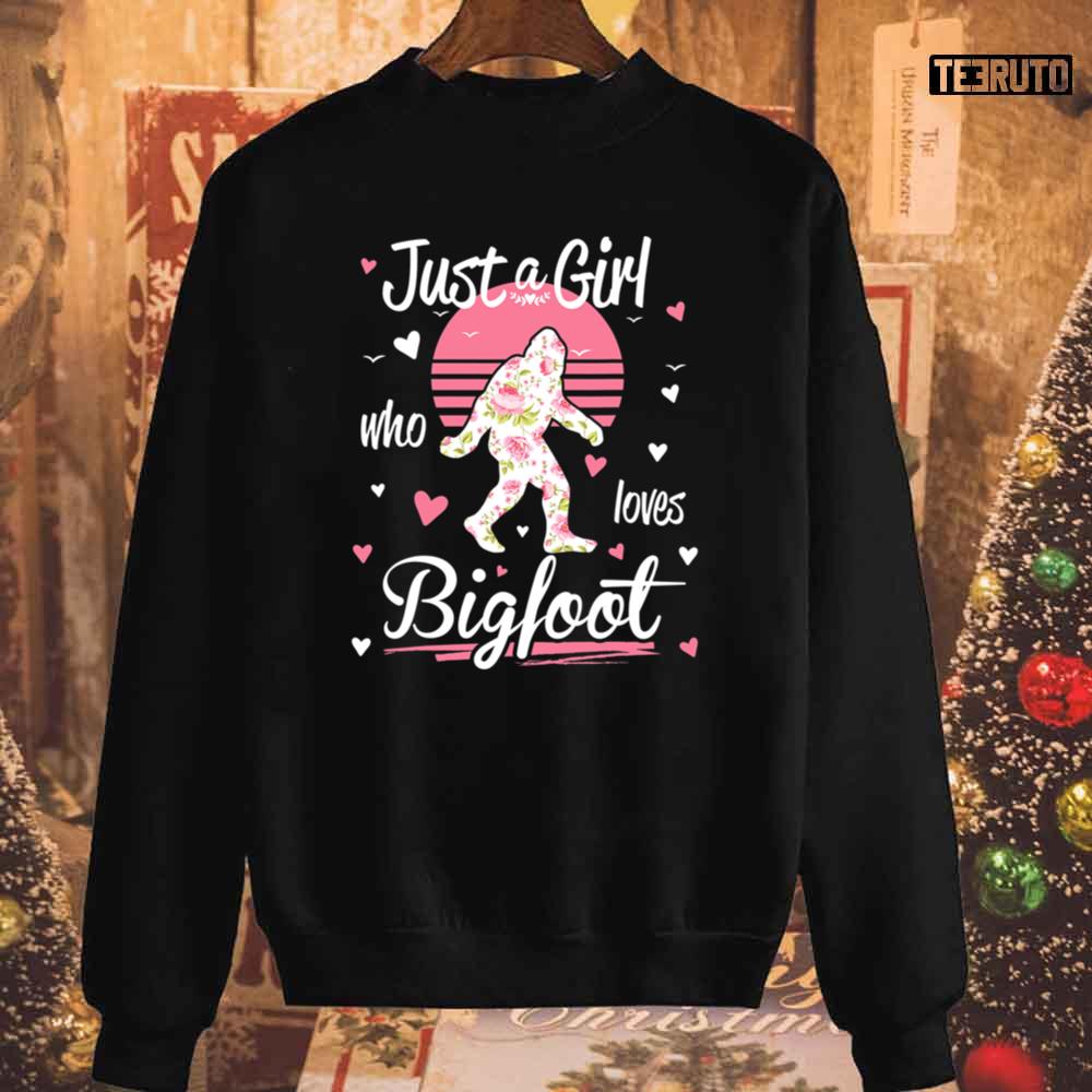 Just A Girl Who Loves Bigfoot Unisex Sweatshirt