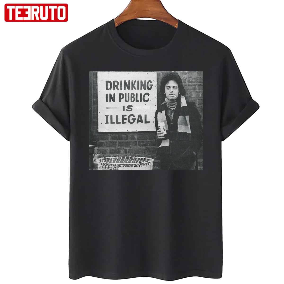 Billy Joel Drink In Public Is Illegal Vintage Unisex T-Shirt