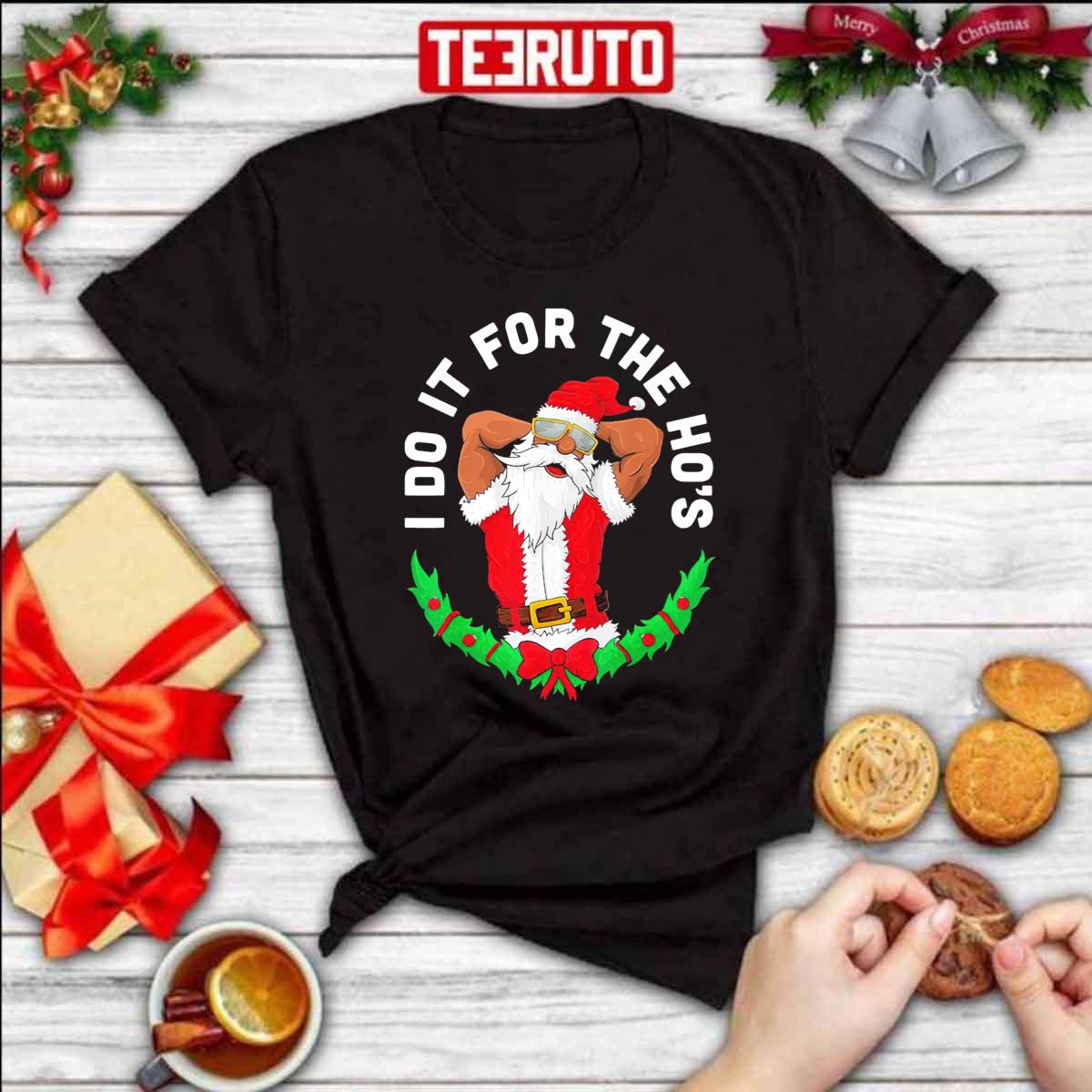 Black Santa I Do It For The Ho's Christmas Unisex Sweatshirt T-Shirt