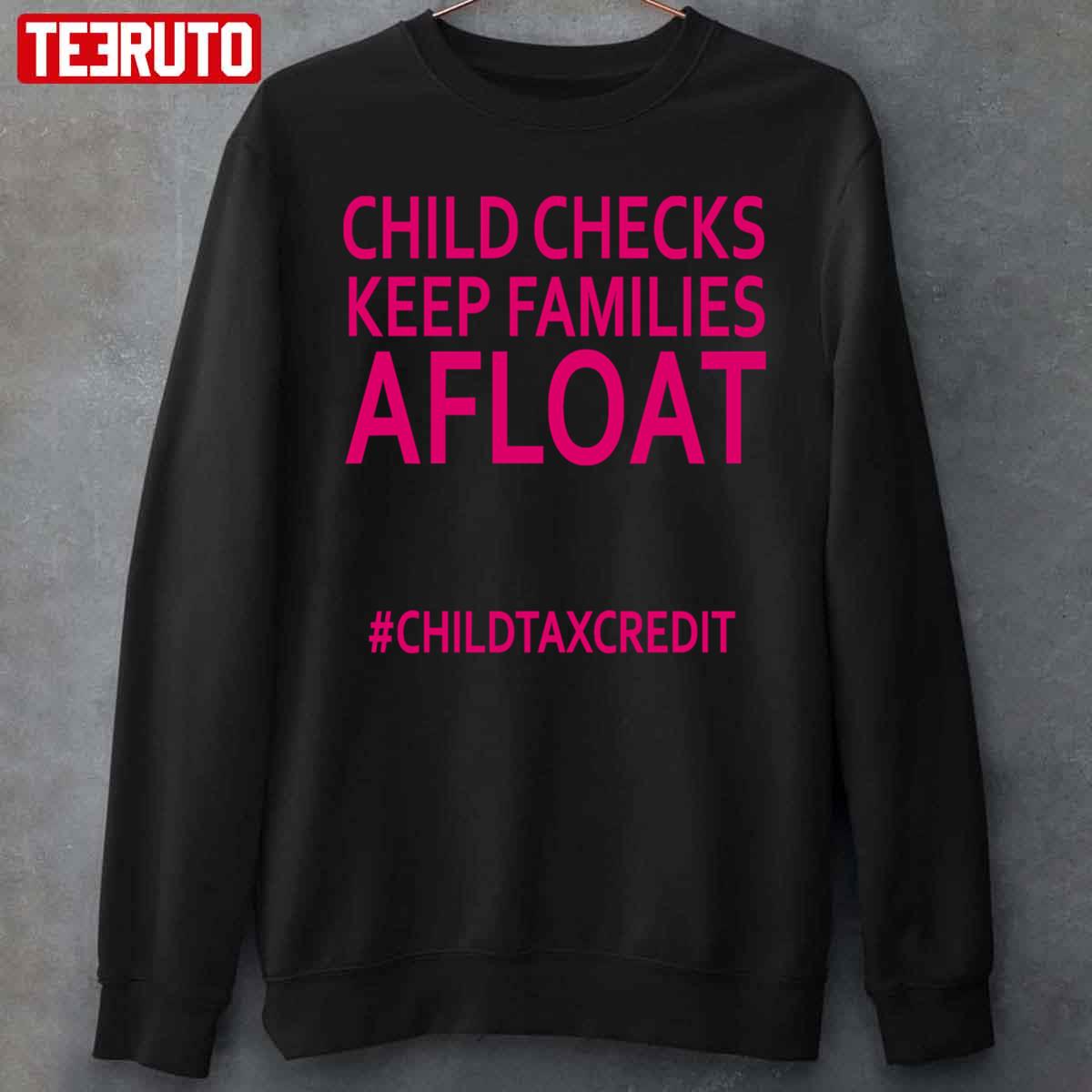 Child Tax Credit Child Check Keep Families Afloat Unisex T-Shirt