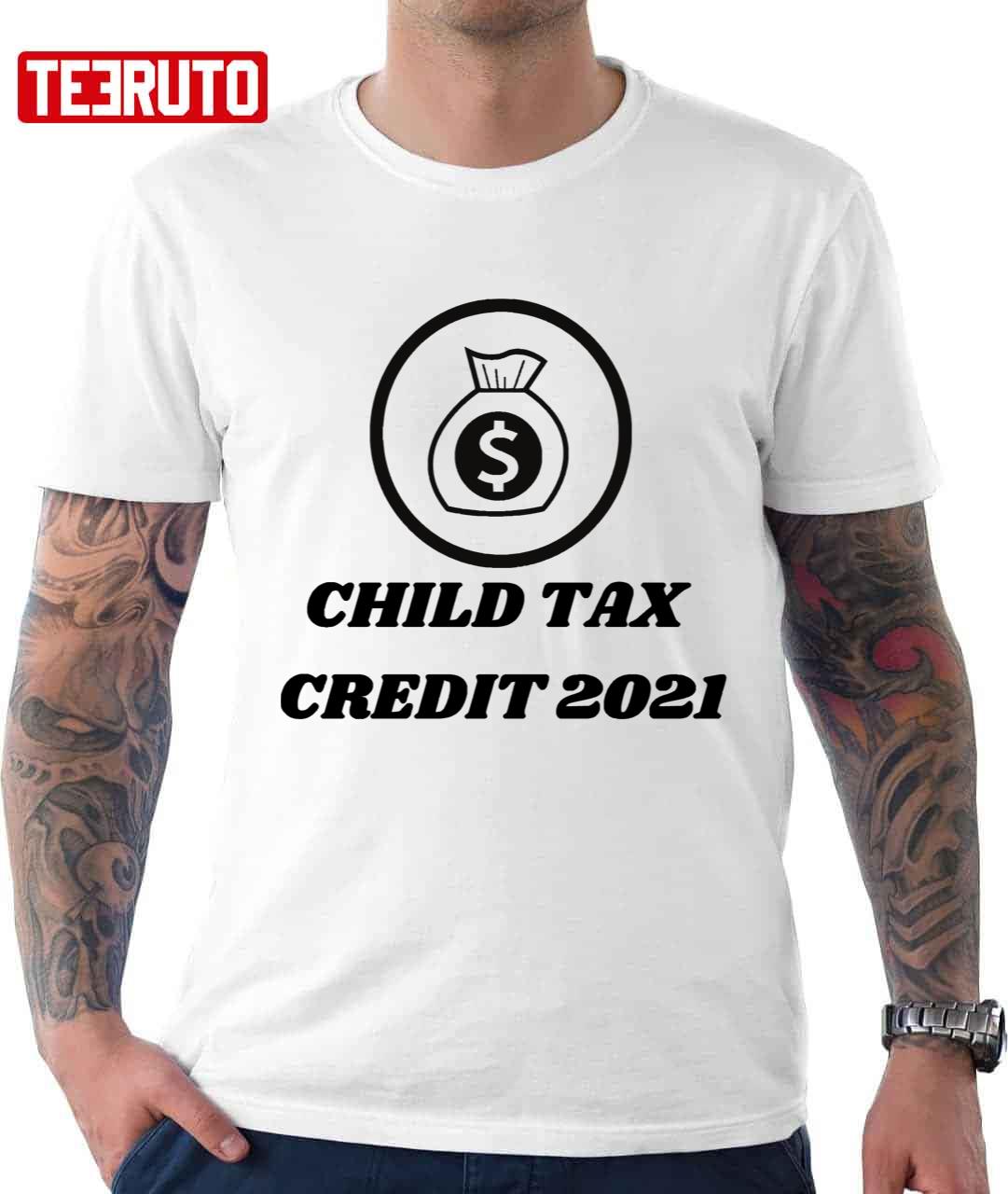 Child Tax Credit 2021 Unisex T-Shirt