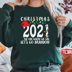Christmas 2021 The One Where We Say Lets Go Brandon Fjb Anti Biden Unisex Sweatshirt