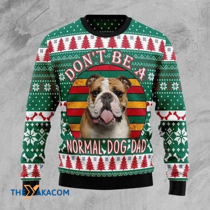 Christmas Don_t Be A Normal Dog Dad Sweater 3D