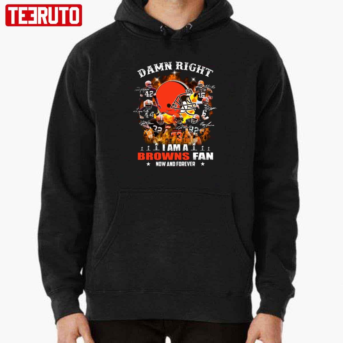Cleveland Browns Damn Right I Am A Browns Fan Signatures Unisex Hoodie