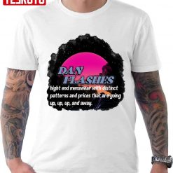 Dan Flashes Quote Unisex T-Shirt