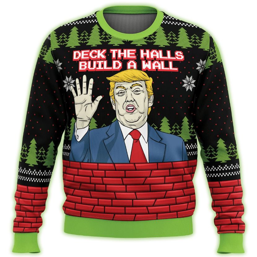 Deck The Halls Build A Wall Premium Xmas Sweater 3D