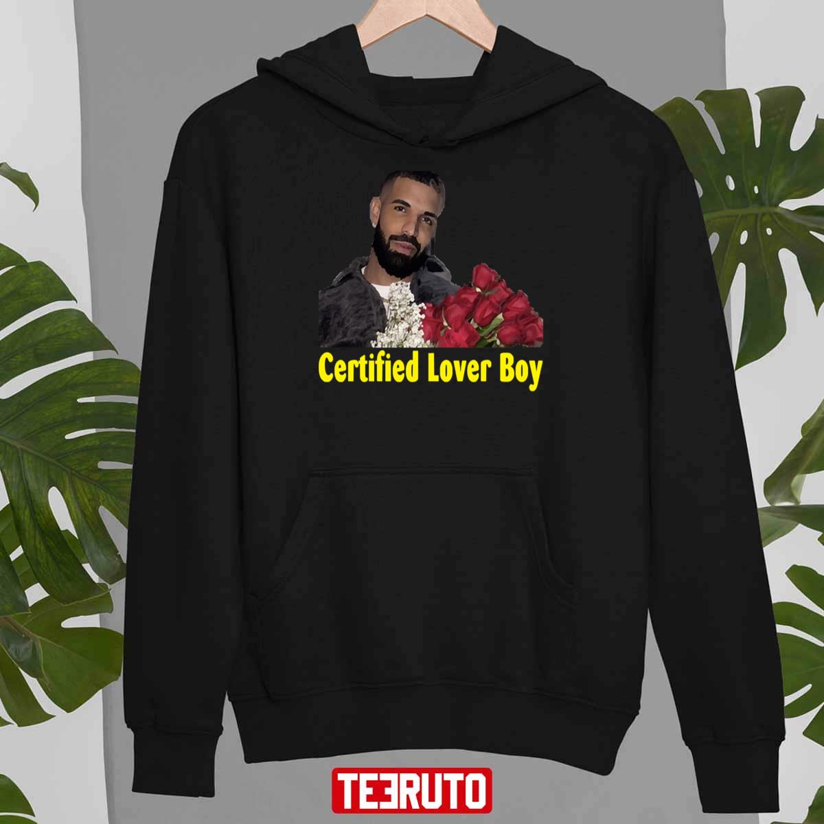 Drake Certified Lover Boy Trending T-Shirt Hoodie