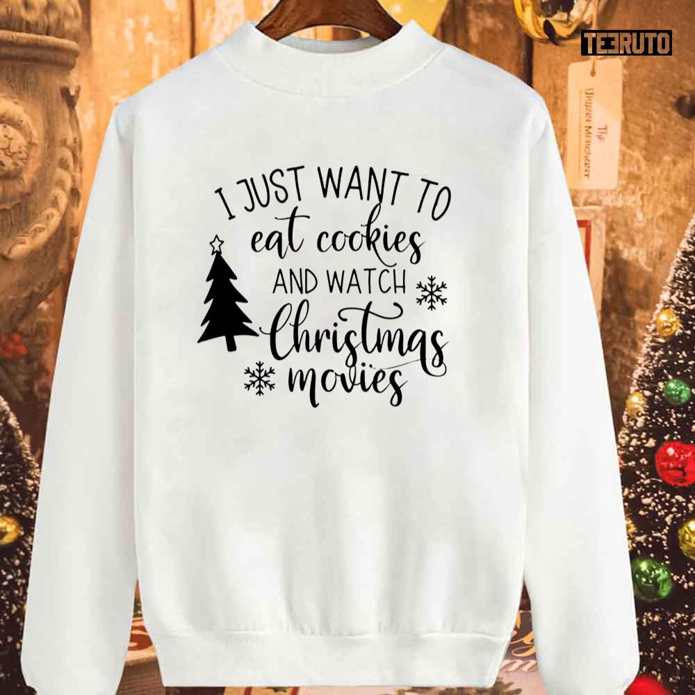 Eat Cookies And Watch Christmas Movies Cute Unisex Sweatshirt