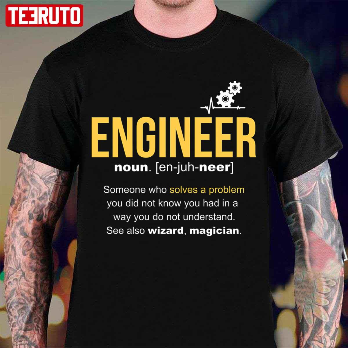 Engineer Funny Deffiniton Unisex T-Shirt