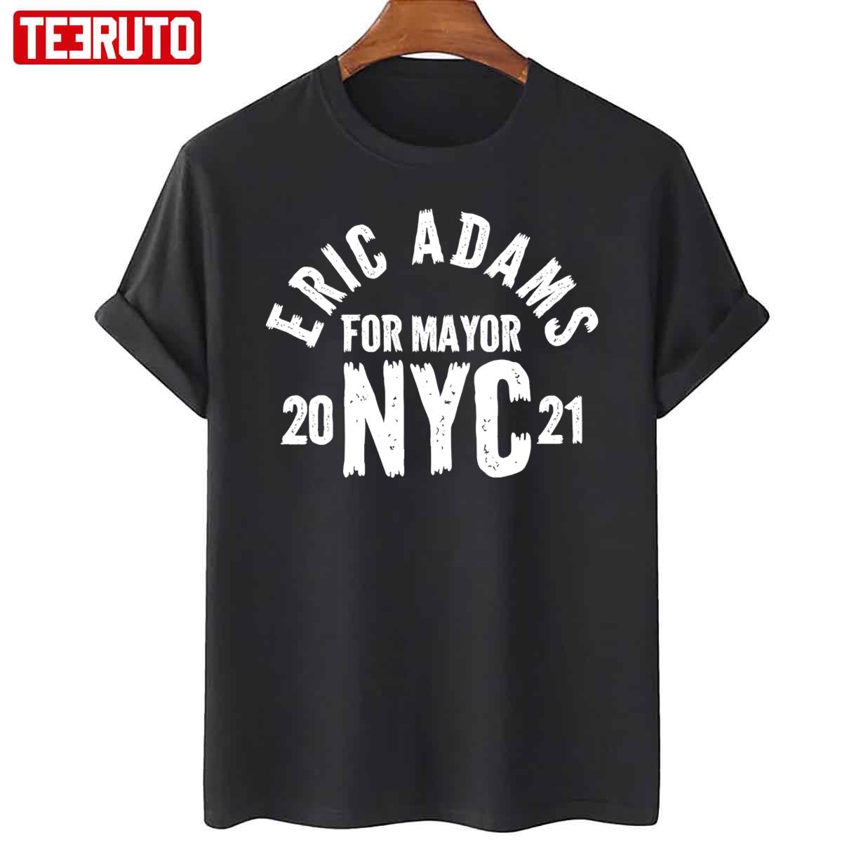 Eric Adams For Mayor NYC 2021 Unisex T-Shirt