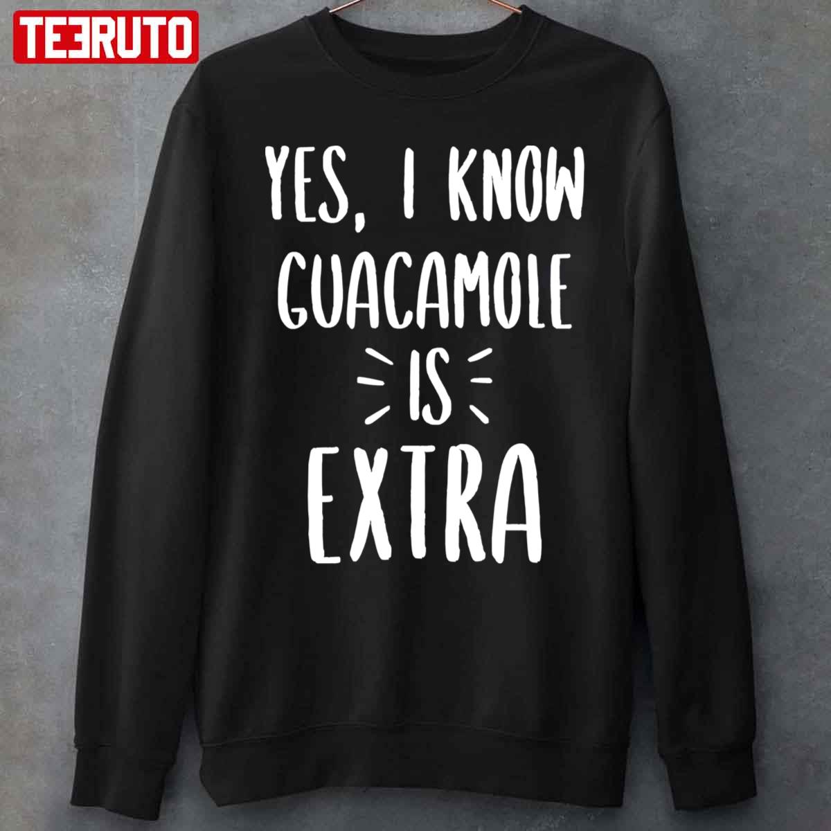 Extra Avocado Guacamole Chipotle Unisex T-Shirt