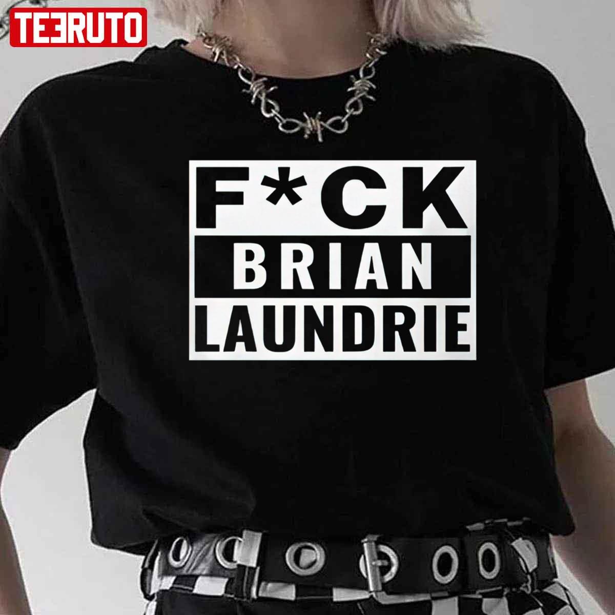 Fuck Brian Laundrie Gabby Petito Unisex T-Shirt