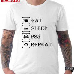 Funny Eat Sleep PS5 Repeat Gamer Unisex T-Shirt