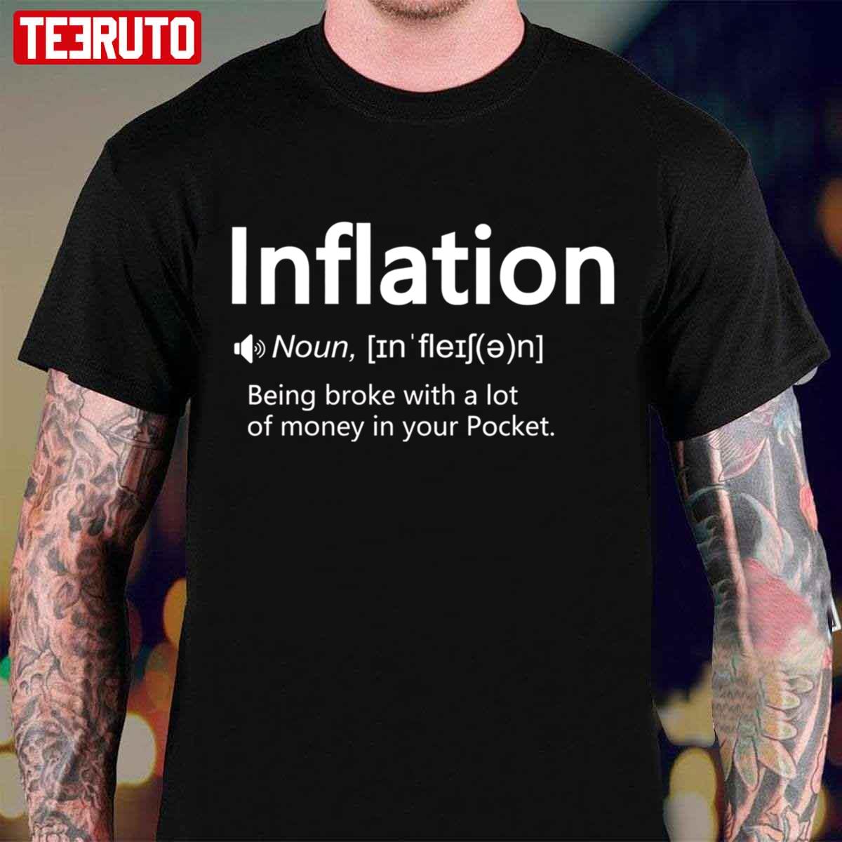 Funny Inflation Definition Sarcastic Inflation Saying Unisex T-Shirt