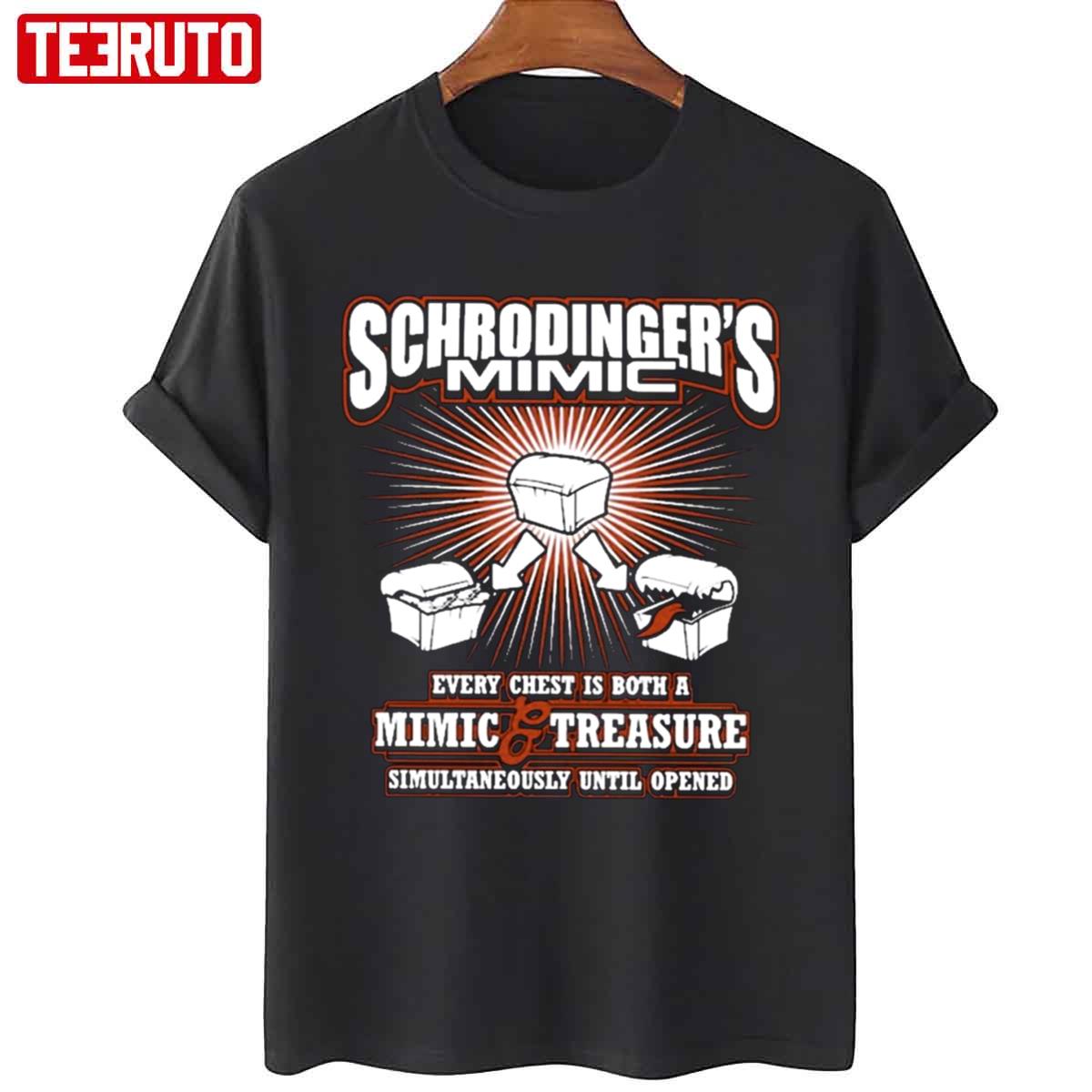 Funny Schrodinger’s Mimic Every Chest Is Both a Mimic Unisex T-Shirt