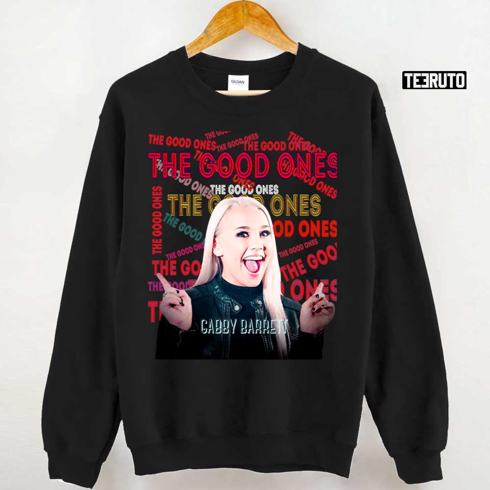 Gabby Barrett The Good Ones Unisex Sweatshirt