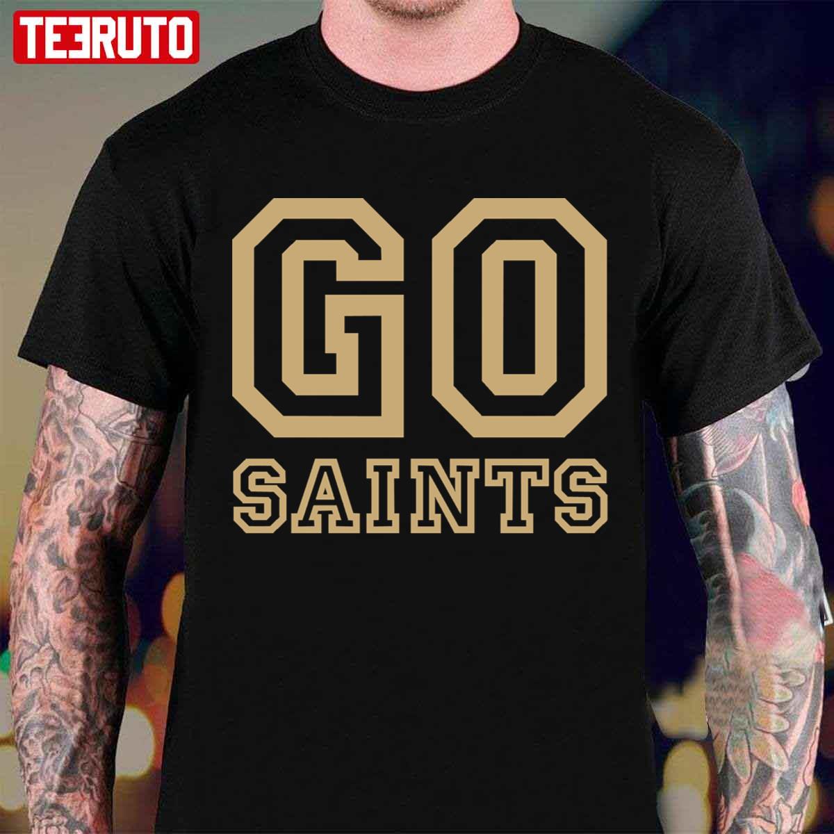 Go Saints American New Orleans Football Unisex T-Shirt