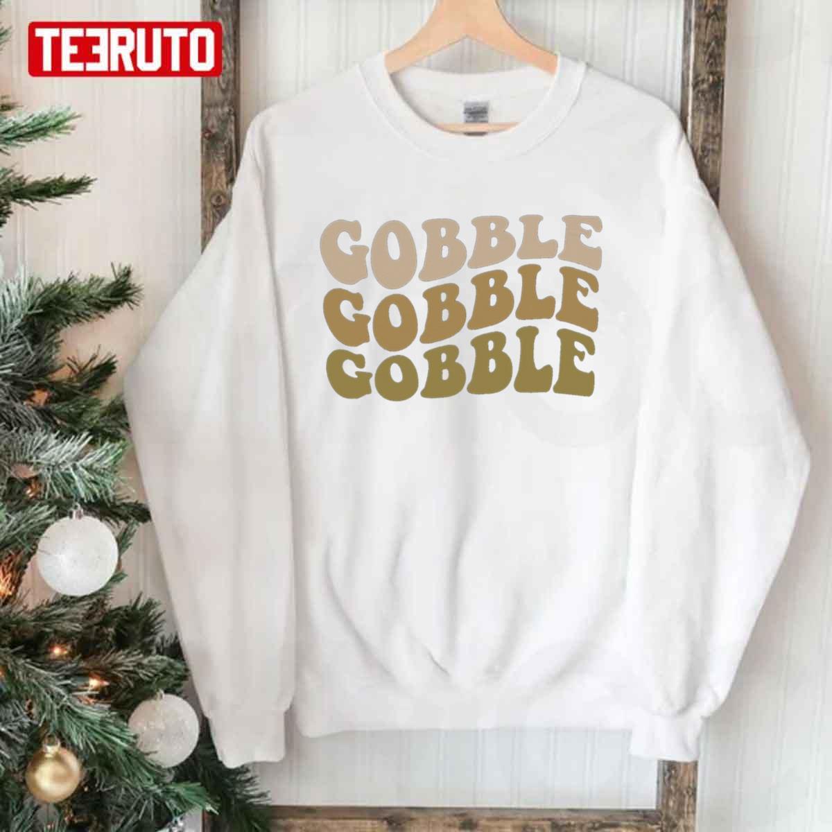 Gobble Thanksgiving Fall Unisex Sweatshirt