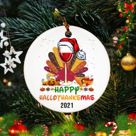 Happy Hallothanksmas Wine Turkey Thanksgiving Christmas 2021 Ceramic Ornament