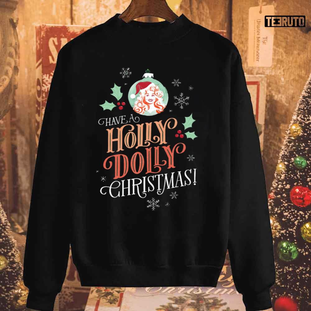 Have A Holly Dolly Christmas Unisex Sweatshirt