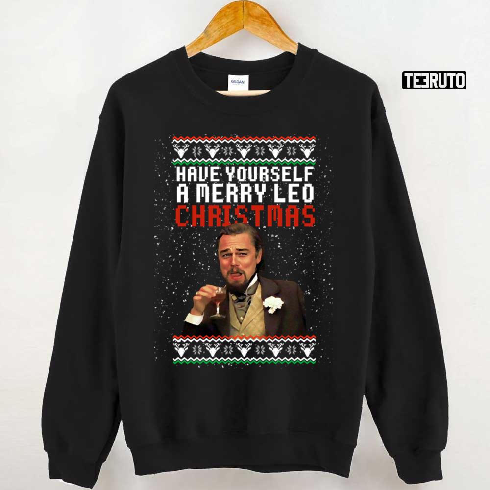 Have Yourself A Merry Leo Christmas Funny Meme Leonardo DiCaprio Unisex Sweatshirt