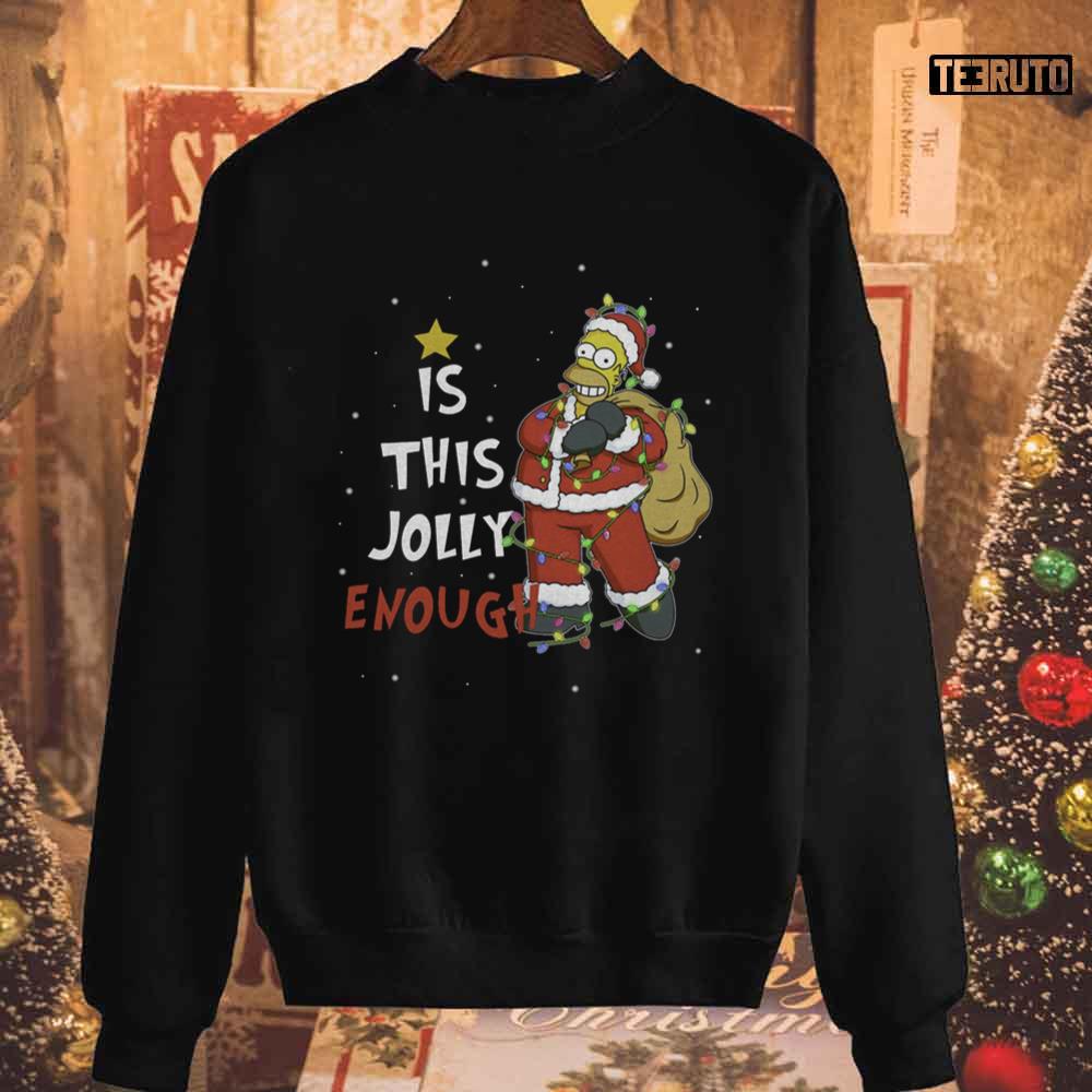 Homer Simpson Christmas Is This Jolly Enough Unisex Sweatshirt