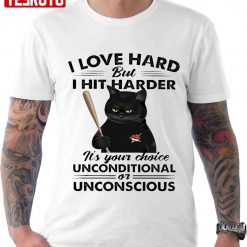 I Love Hard But I Hit Harder Funny Black Cat Unisex T-Shirt