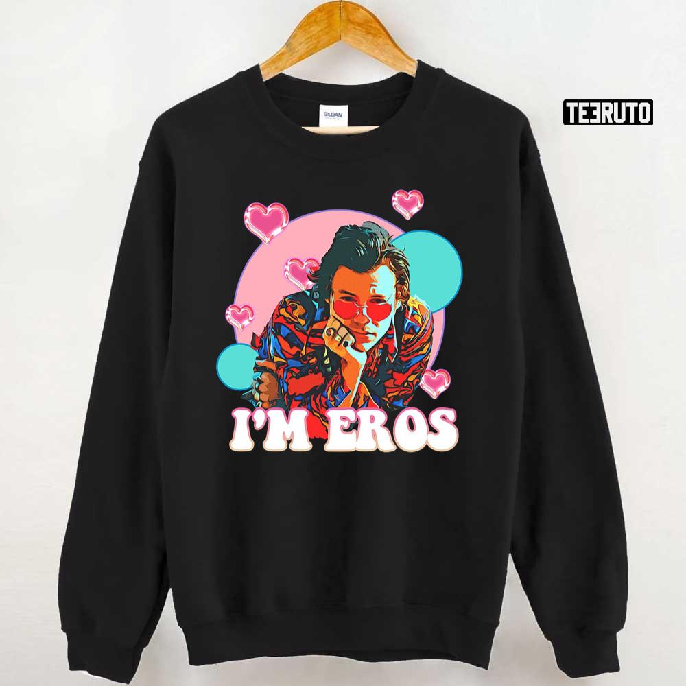 I’m Eros Harry Styles Fan Unisex Sweatshirt