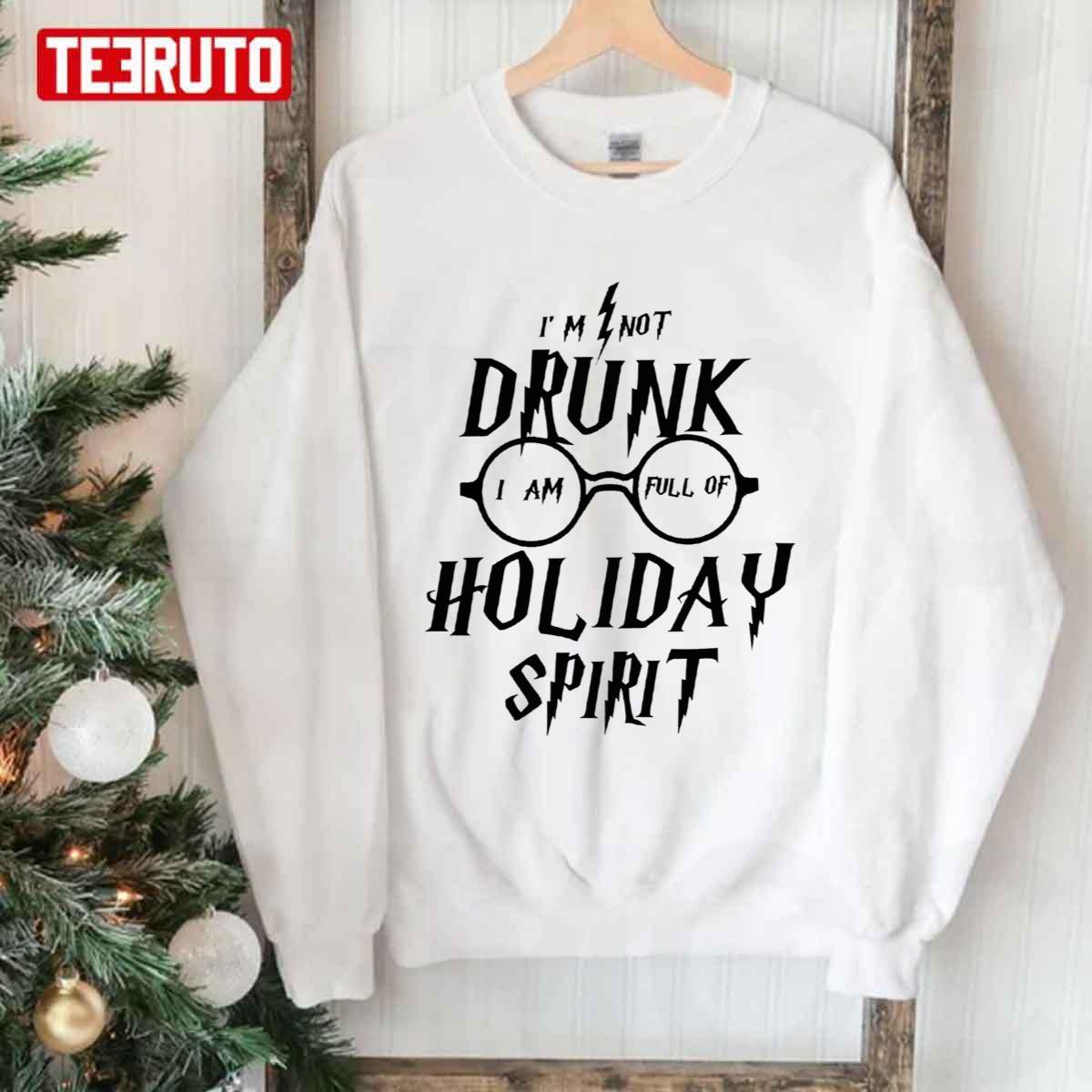 I’m Not Drunk Holiday Spirit Christmas Harry Potter Unisex Sweatshirt
