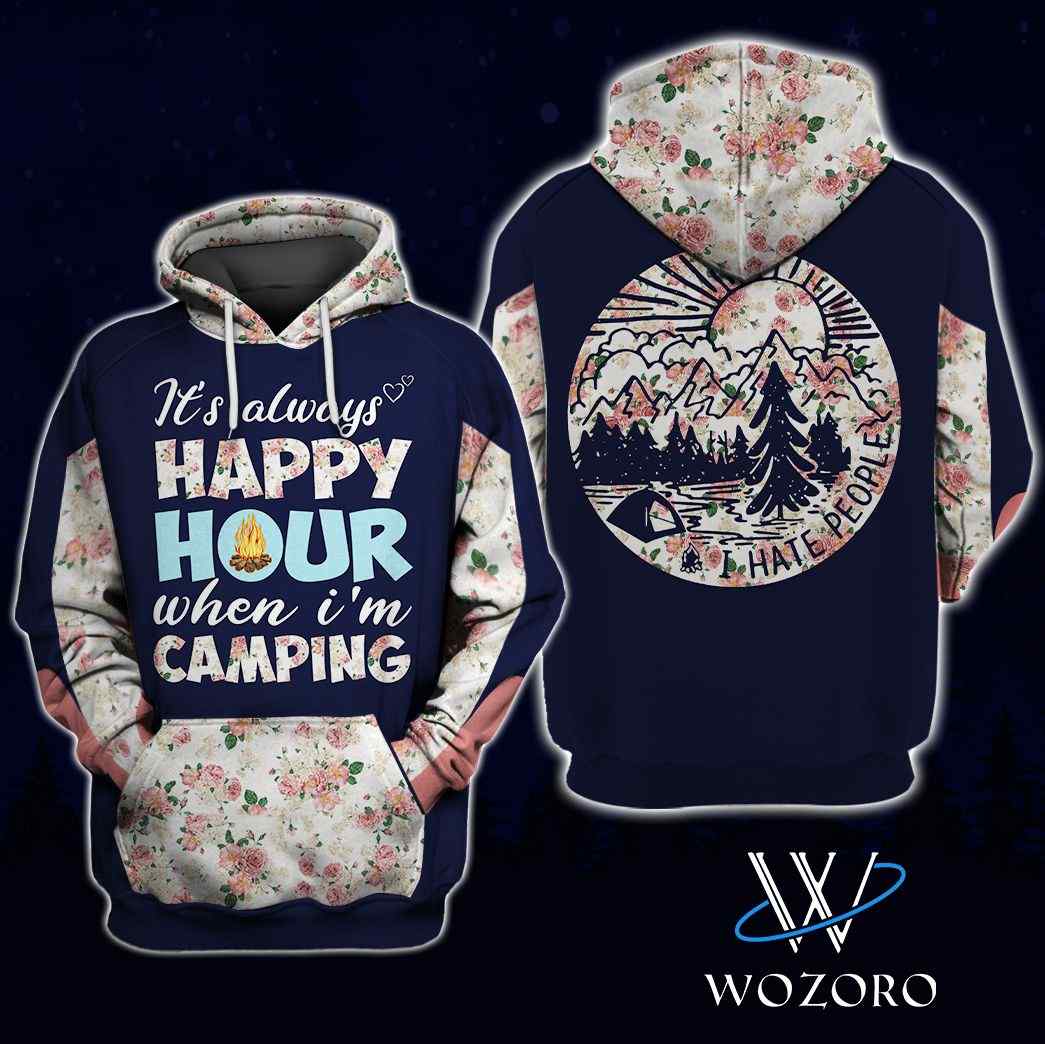 It’s Always Happy Hour Camping 3D Hoodie