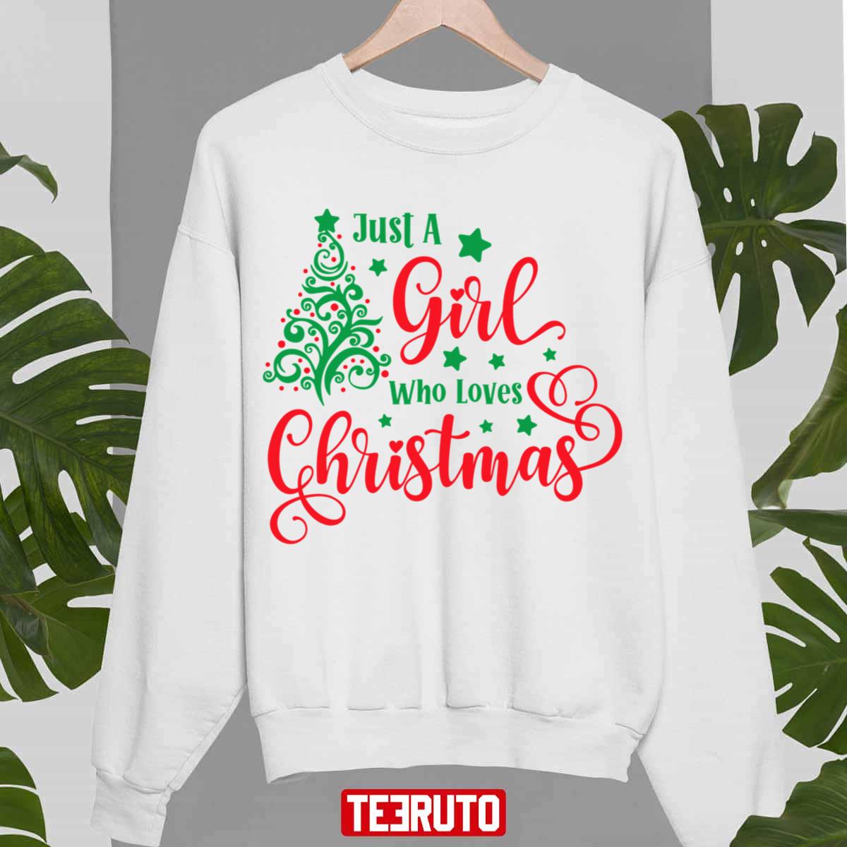 Just A Girl Who Loves Christmas Unisex Sweatshirt