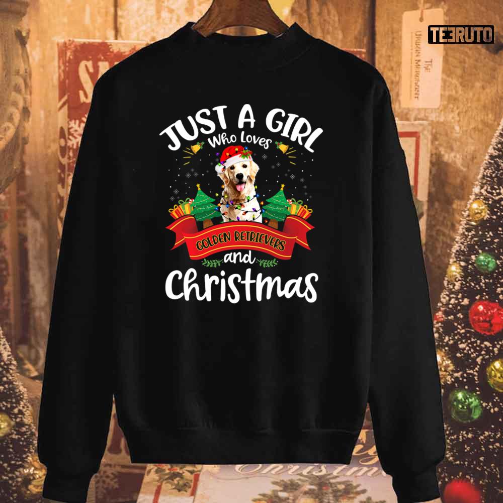 Just A Girl Who Loves Golden Retriever And Christmas Funny Unisex Sweatshirt