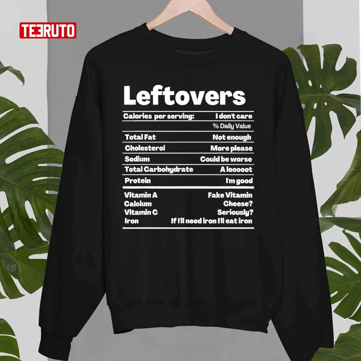 Leftovers Nutrition Facts Thanksgiving Recipe Unisex T-Shirt