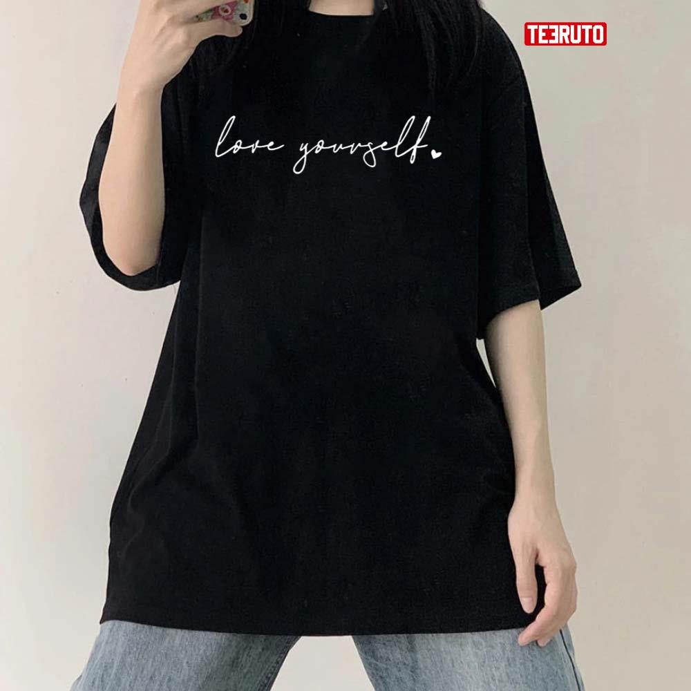 Love Yourself BTS Self Love Motivational Unisex T-Shirt
