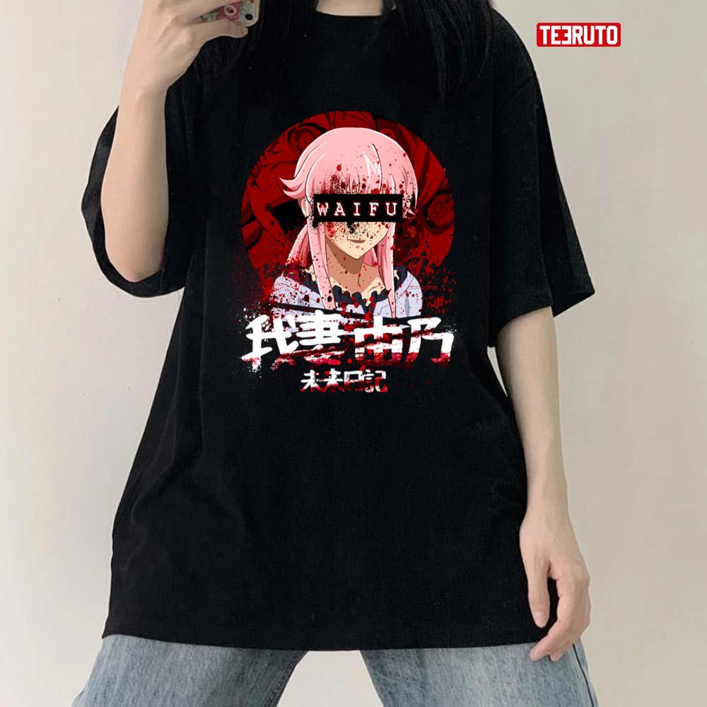 Mirai Nikki Gasai Yuno Waifu Unisex T-Shirt