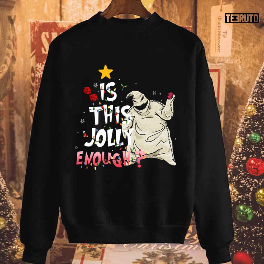 Nightmare Before Christmas Oogie Boogie Is This Jolly Enough Unisex Sweatshirt