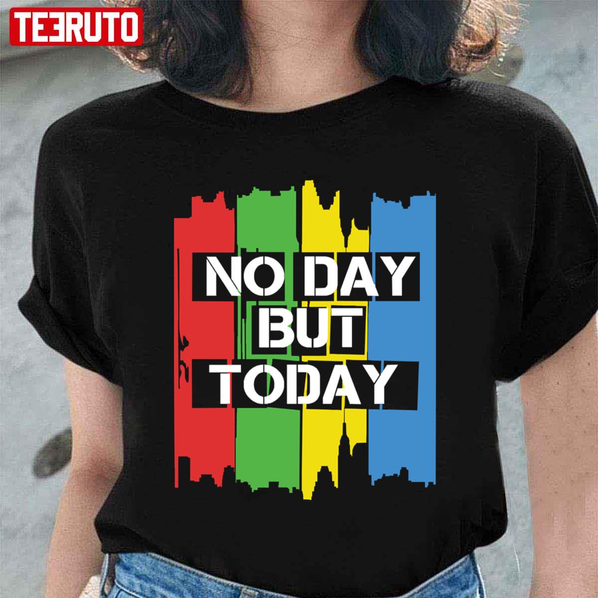 No Day But Today Vintage Unisex T-Shirt