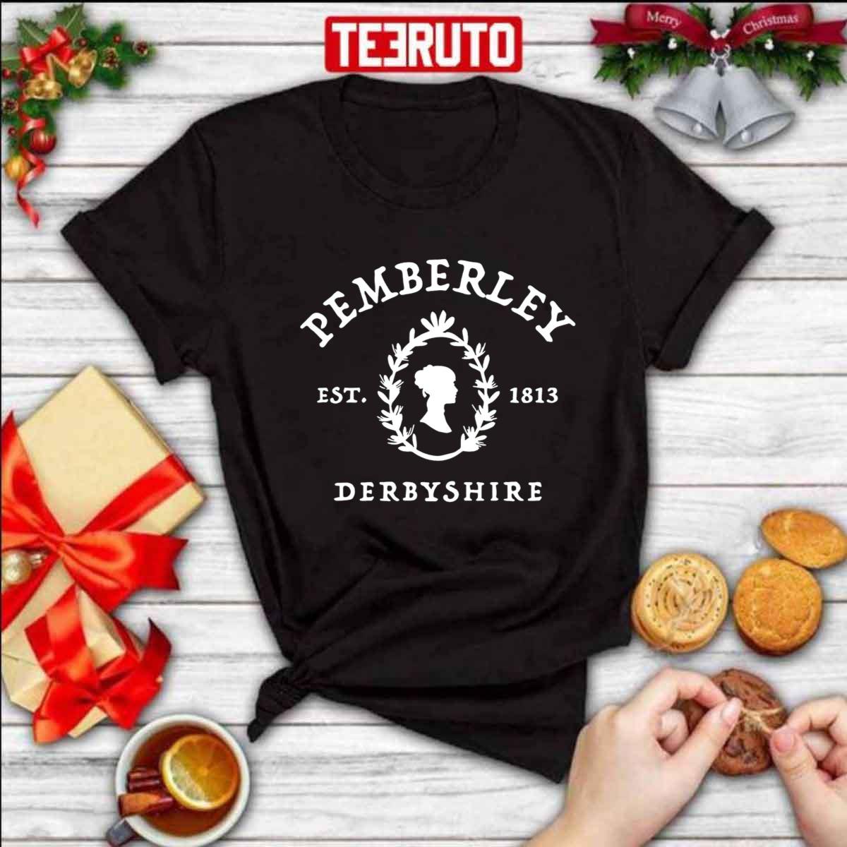 Pemberley DerbyShire Jane Austen EST 1813 Unisex T-Shirt