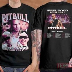 Pitbull Rapper I Feel Good Tour 2021 Unisex T-Shirt