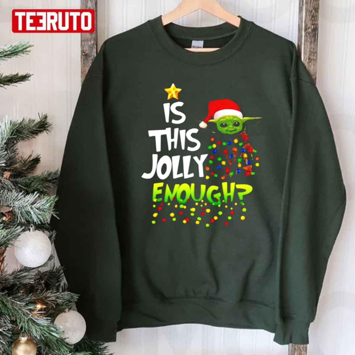 Santa Baby Yoda Is This Jolly Enough Christmas Unisex Sweatshirt