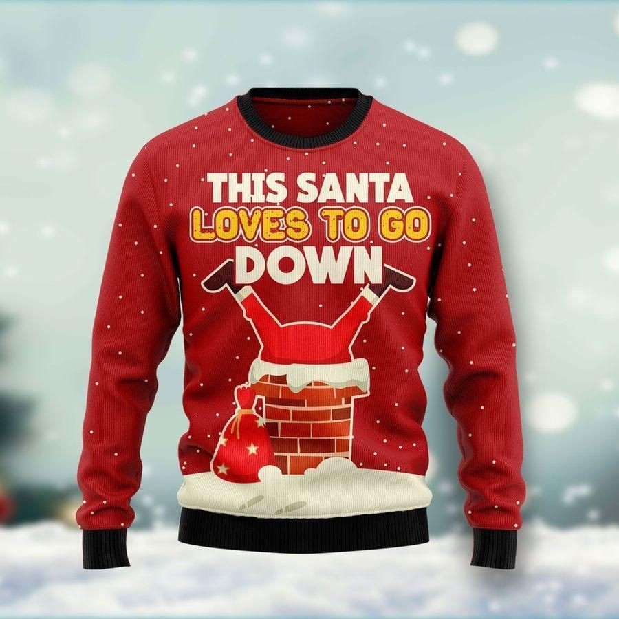 Santa Claus Loves To Go Down All Over Printed Sweater