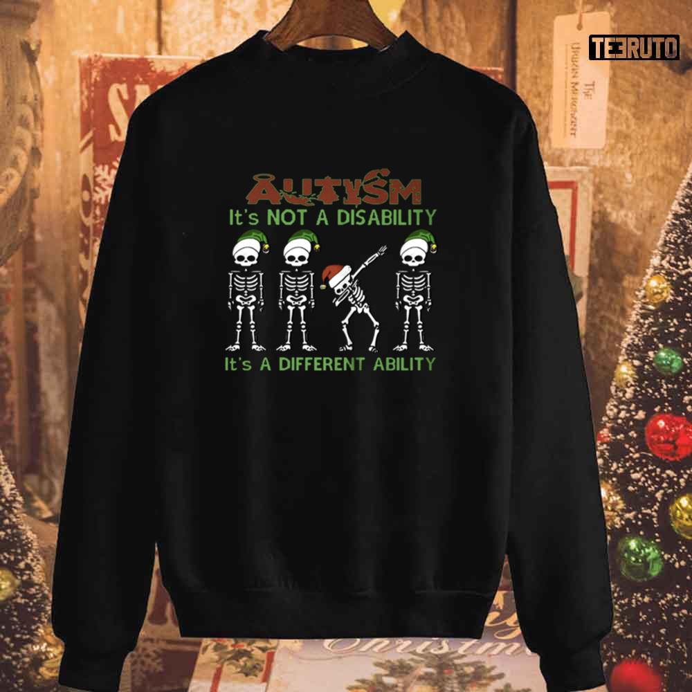 Santa Skeletons Autism It’s Not A Disability Unisex Sweatshirt