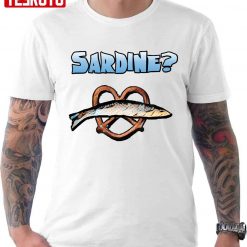 Sardine The Burbs Movie Funny Unisex Sweatshirt T-Shirt