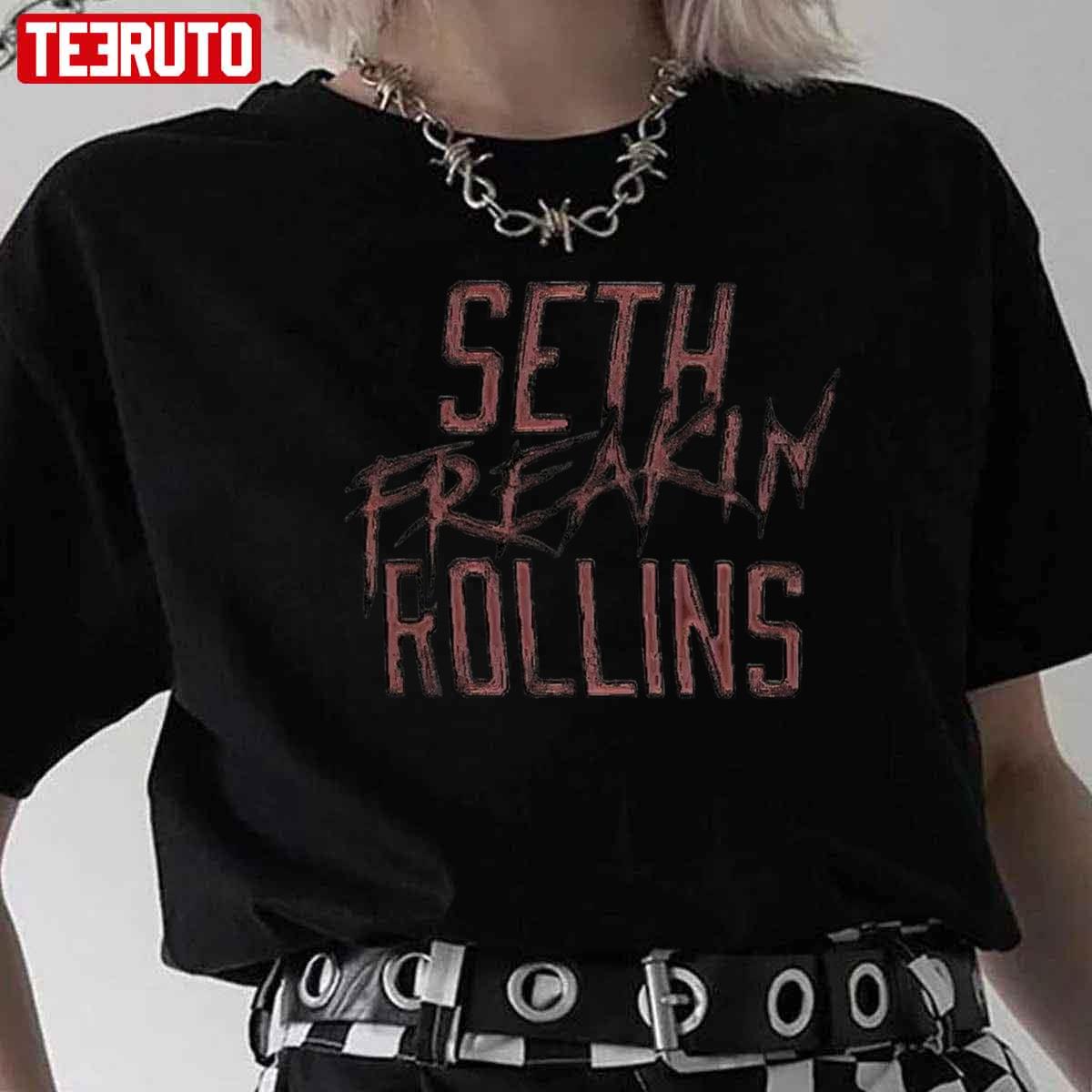 Seth Freaking Rollins Unisex T-Shirt