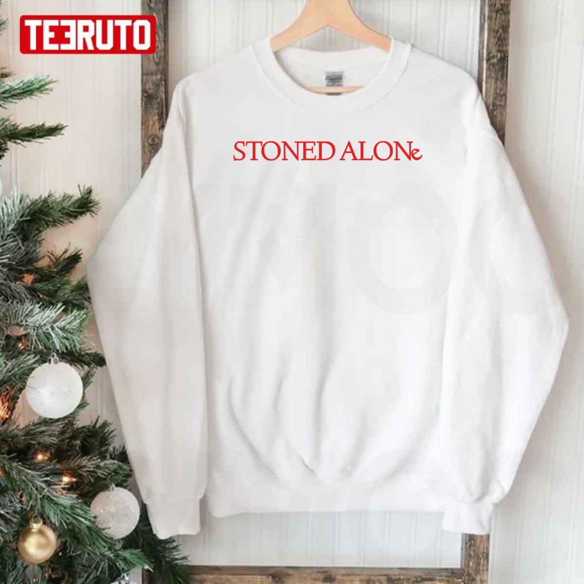 Stoned Alone 2021 Christmas Movie Unisex Sweatshirt